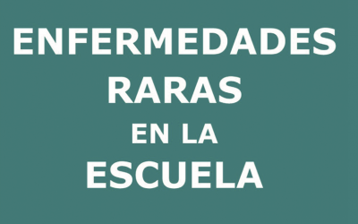 ENFERMEDADES RARAS EN LA ESCUELA