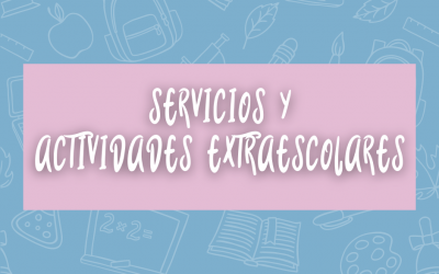 SERVICIOS Y ACTIVIDADES EXTRAESCOLARES SECUNDARIA