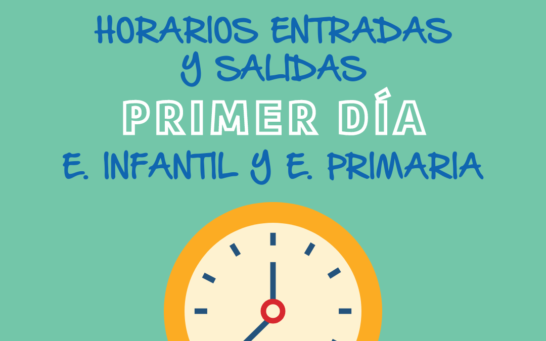 HORARIOS ENTRADAS Y SALIDAS E. INFANTIL Y PRIMARA