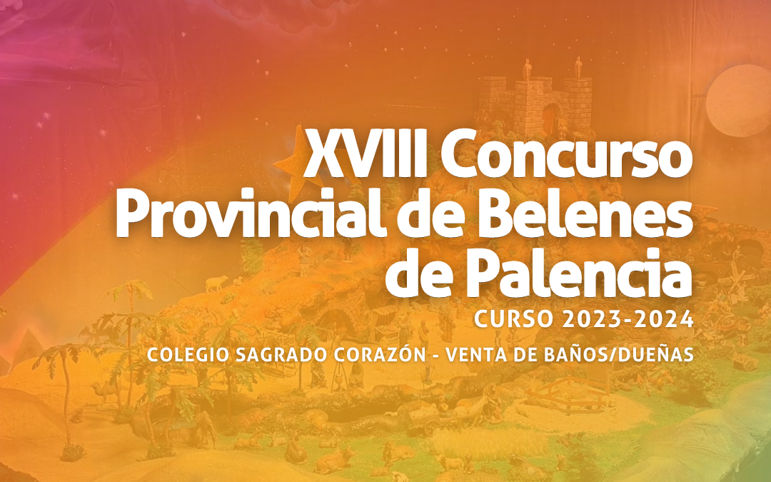 XVIII Concurso Provincial de Belenes de Palencia