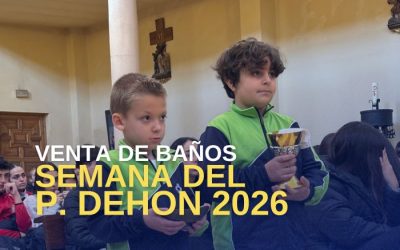 El Colegio Sagrado Corazón de Venta de Baños celebra con éxito la Semana del Padre Dehon 2026